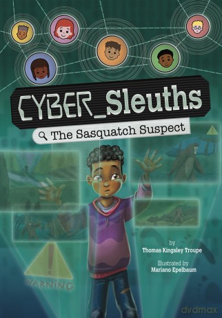 The Sasquatch Suspect (Cyber Sleuths) - Thomas Kingsley Troupe [KSIĄŻKA]