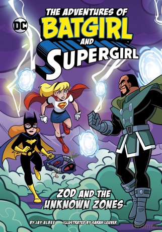 Zod and the Unknown Zones (The Adventures of Batgirl and Supergirl) - Jay Albee [KSIĄŻKA]