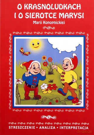 O krasnoludkach i o sierotce Marysi - streszczenie [KSIĄŻKA]