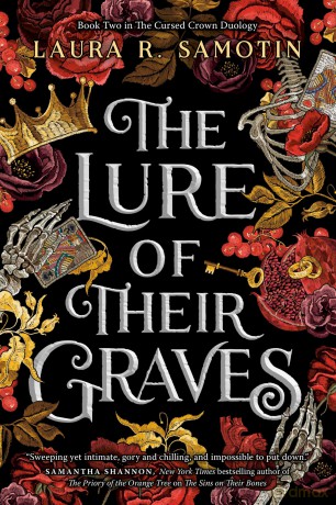 The Lure of Their Graves: Book two of The Cursed Crown series: 2 (The Cursed Crown Duology) - Laura R. Samotin [KSIĄŻKA]