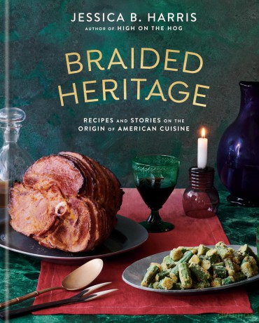 Braided Heritage: Recipes and Stories on the Origin of American Cuisine - Jessica B. Harris [KSIĄŻKA]