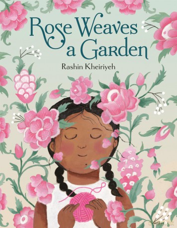 Rose Weaves a Garden - Rashin Kheiriyeh [KSIĄŻKA]