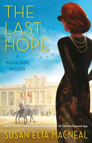 The Last Hope: A Maggie Hope Mystery - Susan Elia MacNeal [KSIĄŻKA]