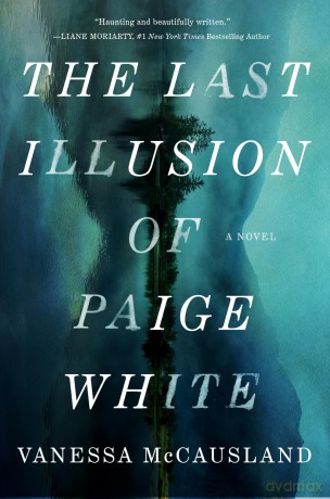 The Last Illusion of Paige White: A Novel - Vanessa McCausland [KSIĄŻKA]