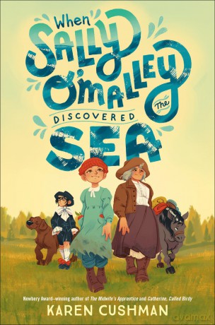 When Sally O'Malley Discovered the Sea - Karen Cushman [KSIĄŻKA]