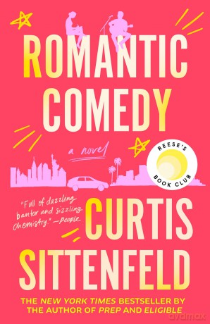 Romantic Comedy: Reese's Book Club: A Novel - Curtis Sittenfeld [KSIĄŻKA]