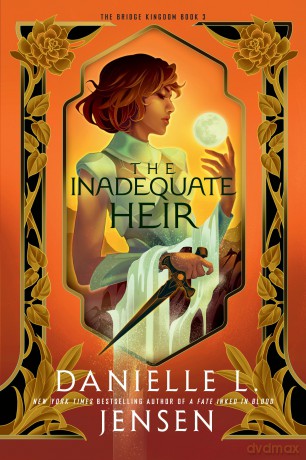 The Inadequate Heir (The Bridge Kingdom) - Danielle L Jensen [KSIĄŻKA]