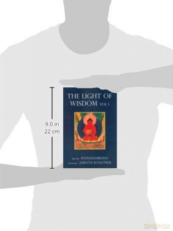 Light of Wisdom, Volume I: A Collection of Padmasambhava's Advice to the Dakini Yeshe Togyal and Other Close Disciples: 01 - Padmasambhava [KSIĄŻKA]