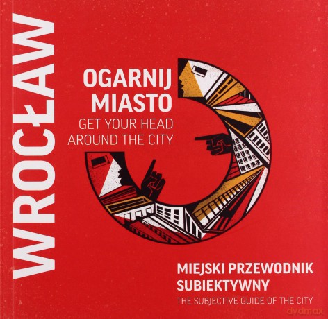 Ogarnij miasto Wrocław (wersja polsko-angielska) [KSIĄŻKA]
