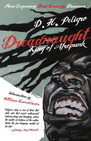 Dreadnaught: King of Afropunk - D. H. Peligro [KSIĄŻKA]