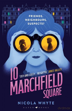 10 Marchfield Square: 'Cosy and classy in equal measure' Janice Hallett - Nicola Whyte [KSIĄŻKA]