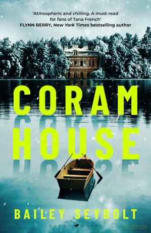 Coram House: A twisty, dark and chilling page-turner - Bailey Seybolt [KSIĄŻKA]