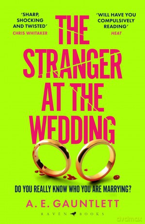 The Stranger at the Wedding: The most twisted thriller of the year - A. E. Gauntlett [KSIĄŻKA]