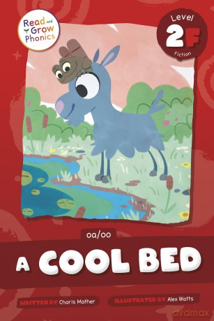 A Cool Bed: Level 2f (Oa/Oo) (Read and Grow Phonics, Level 2F Fiction) - Charis Mather [KSIĄŻKA]