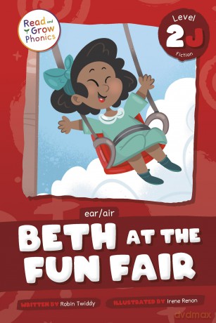 Beth at the Fun Fair: Level 2j (Ear/Air) (Read and Grow Phonics, Level 2J Fiction) - Robin Twiddy [KSIĄŻKA]