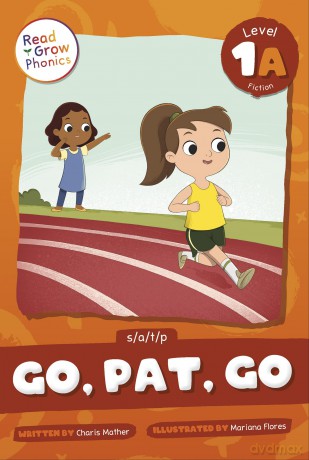 Go, Pat, Go: Level 1a (S/A/T/P) (Read and Grow Phonics, Level 1A Fiction) - Charis Mather [KSIĄŻKA]