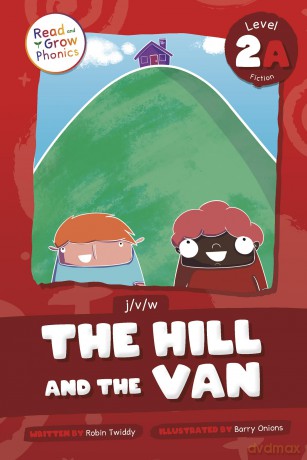 The Hill and the Van: Level 2a (J/V/W) (Read and Grow Phonics Fiction, Level 2A) - Robin Twiddy [KSIĄŻKA]