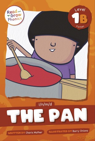 The Pan: Level 1b (I/N/M/D) (Read and Grow Phonics, Level 1B Fiction) - Charis Mather [KSIĄŻKA]