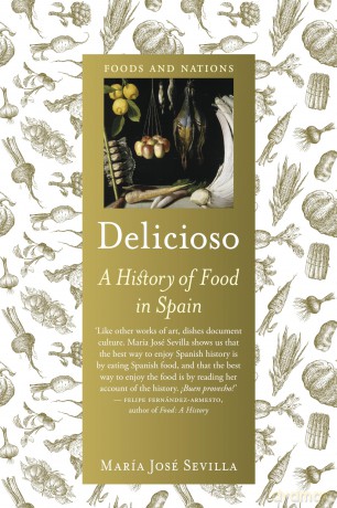 Delicioso: A History of Food in Spain (Foods and Nations) - María José Sevilla [KSIĄŻKA]