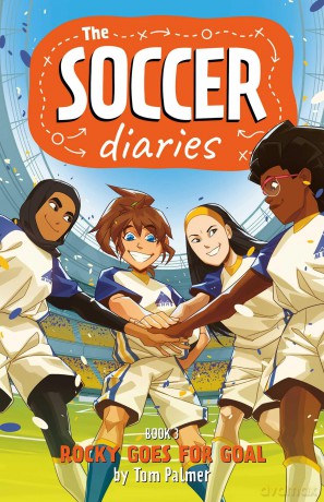 Soccer Diaries Book 3: Rocky Goes for Goal (Volume 3) (The Soccer Diaries) - Tom Palmer [KSIĄŻKA]