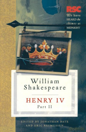 Henry IV, Part II (The RSC Shakespeare) - Eric Rasmussen [KSIĄŻKA]