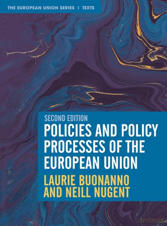 Policies and Policy Processes of the European Union: 50 (The European Union Series) - Laurie Buonanno [KSIĄŻKA]