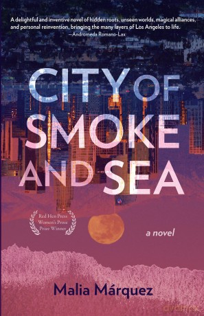 City of Smoke and Sea: A Novel - Malia Marquez [KSIĄŻKA]