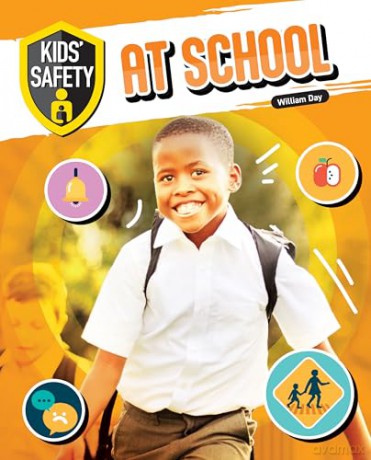 At School (Kids' Safety) - William Day [KSIĄŻKA]