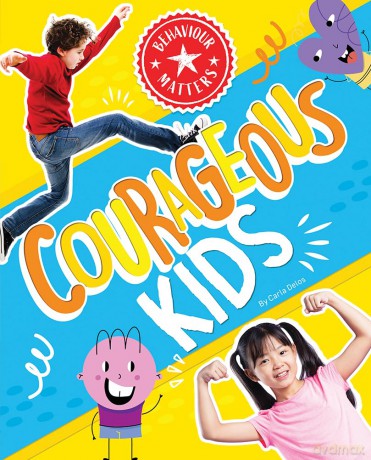 Courageous Kids (Behaviour Matters) - Carla Delos [KSIĄŻKA]