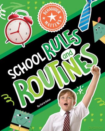 School Rules and Routines (Behaviour Matters) - Carla Delos [KSIĄŻKA]