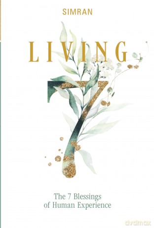 Living: The 7 Blessings of Human Experience (The Self-Realization Series) - Simran [KSIĄŻKA]