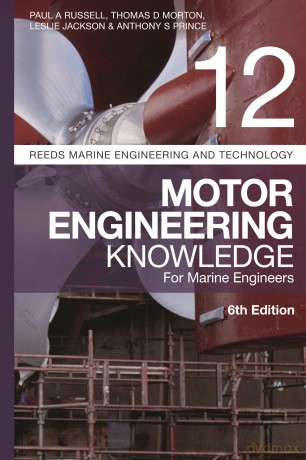 Reeds Vol 12: Motor Engineering Knowledge for Marine Engineers (Reeds Marine Engineering and Technology Series) - Paul Anthony Russell [KSIĄŻKA]