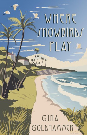 Where Snowbirds Play - Gina Goldhammer [KSIĄŻKA]