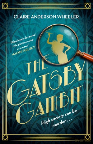 The Gatsby Gambit: A completely unputdownable golden age murder mystery - Claire Anderson-Wheeler [KSIĄŻKA]