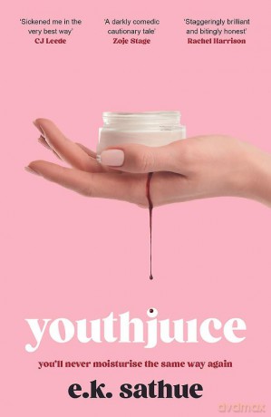 Youthjuice: American Psycho meets The Substance in this gripping fem-gore - E.K. Sathue [KSIĄŻKA]