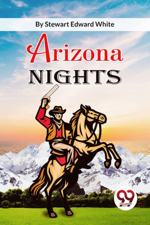 Arizona Nights - Stewart Edward White [KSIĄŻKA]