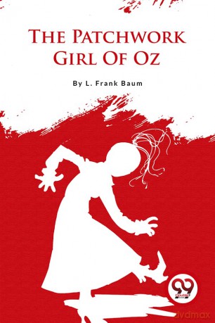 The Patchwork Girl Of Oz - L. Frank Baum [KSIĄŻKA]