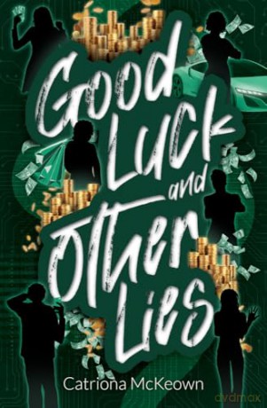 Good Luck and Other Lies - Catriona McKeown [KSIĄŻKA]