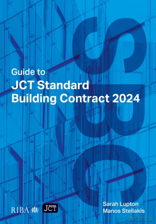Guide to JCT Standard Building Contract 2024 - Sarah Lupton [KSIĄŻKA]