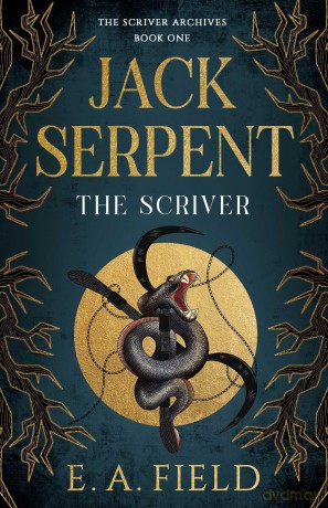 Jack Serpent: 1 (The Scriver Archives) - E.A. Field [KSIĄŻKA]