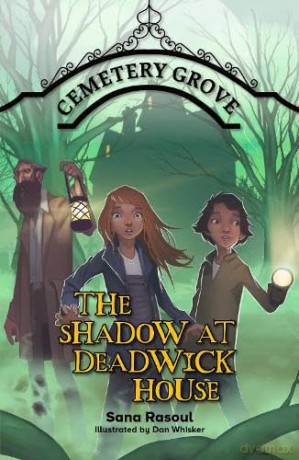 Reading Planet Cosmos - Cemetery Grove: The Shadow at Deadwick House: Mars/Grey: The Shadow of Deadwick House: Mars/Grey - Sana Rasoul [KSIĄŻKA]