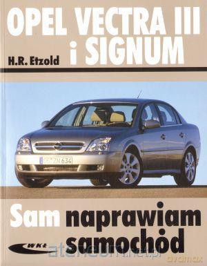 Opel Vectra III i Signum [KSIĄŻKA]