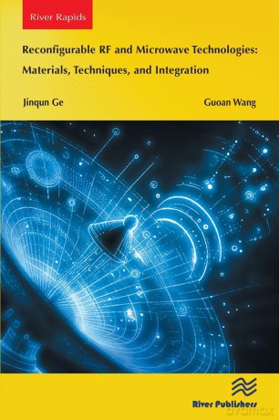 Reconfigurable RF and Microwave Technologies: Materials, Techniques, and Integration - Jinqun Ge [KSIĄŻKA]