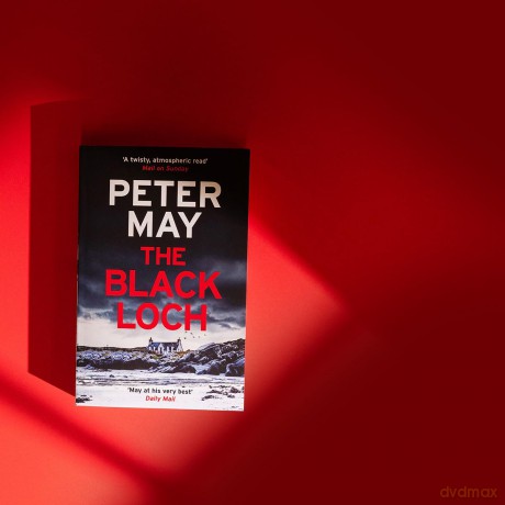 The Black Loch: an explosive return to the hebrides and the internationally bestselling Lewis Thrillers (Riverrun) - Peter May [KSIĄŻKA]