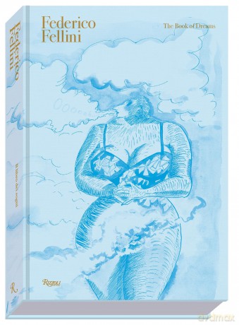 Federico Fellini: The Book of Dreams DELUXE EDITION - Sergio Toffetti [KSIĄŻKA]