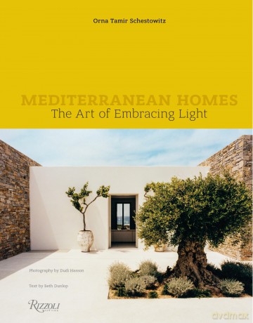 Mediterranean Homes: The Art of Embracing Light - Orna Tamir Schestowitz [KSIĄŻKA]