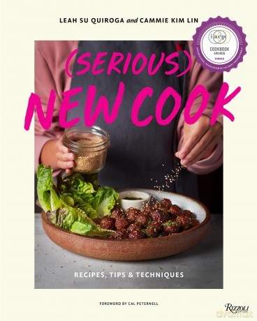 (Serious) New Cook: Recipes, Tips, and Techniques - Leah Su Quiroga [KSIĄŻKA]