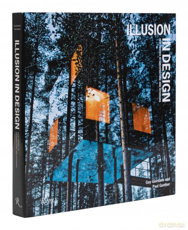 Illusion in Design: New Trends in Architecture and Interiors - Paul Gunther [KSIĄŻKA]