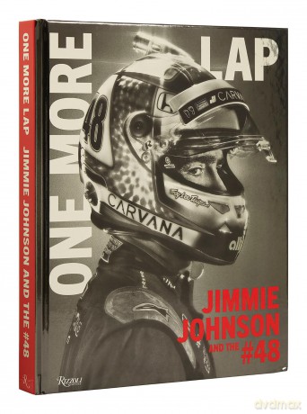 One More Lap: Jimmie Johnson and the #48 (Jimmie Johnson, 48) - Jimmie Johnson [KSIĄŻKA]