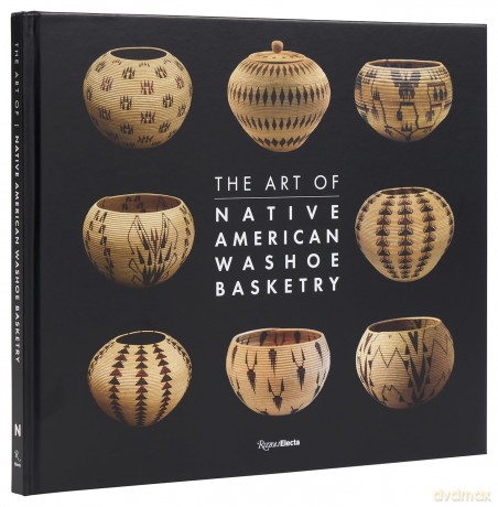 The Art of Washoe Basketry - Ann M. Wolfe [KSIĄŻKA]